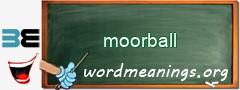 WordMeaning blackboard for moorball